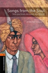  Oxford Bookworms Library: Level 2:: Songs from the Soul: Stories from Around the World