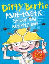  Dirty Bertie: Pant-tastic Sticker and Activity Book