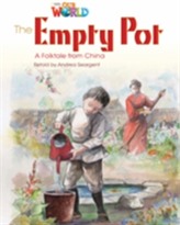  Our World Readers: The Empty Pot