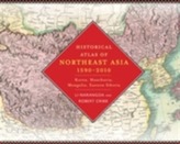  Historical Atlas of Northeast Asia, 1590-2010