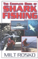  Complete Book of Shark Fishing