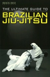  Ultimate Guide to Brazilian Jiu-Jitsu