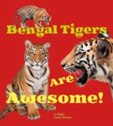  Bengal Tigers Are Awesome!