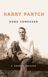  Harry Partch, Hobo Composer