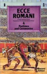  Ecce Romani Book 4 2nd Edition Pastimes And Ceremonies