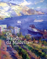 The Blandys of Madeira