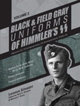  Black & Field Gray Uniforms of Himmlers SS -- Allgemeine -- SS, SS Verfugungstruppe, SS Totenkopfverbande & Waffen SS, V