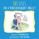  101 Uses for a Yorkshireman's Wallet