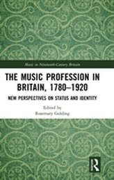 The Music Profession in Britain, 1780-1920