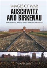  Auschwitz and Birkenau
