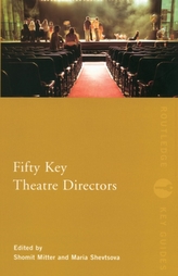  Fifty Key Theatre Directors