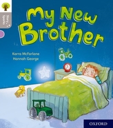  Oxford Reading Tree Story Sparks: Oxford Level 1: My New Brother