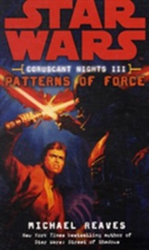  Star Wars: Coruscant Nights III - Patterns of Force