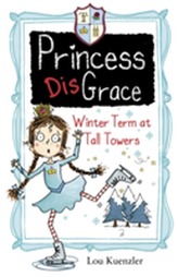  Princess DisGrace: Winter Term at Tall Towers