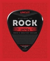  Uncut History of Rock: The 70s