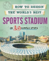  How to Design the World's Best Sports Stadium