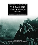 The Balkans, Italy and Africa 1914 - 1918