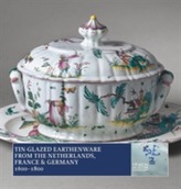  Tin-Glazed Earthenware from the Netherlands, France & Germany, 16001800