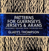 Patterns for Guernseys, Jerseys & Arans
