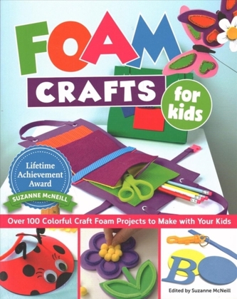 Foam Crafts for Kids  Foam Crafts for Kids