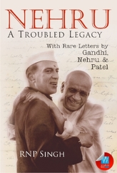  Nehru: A Troubled Legacy