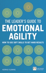 The Leader's Guide to Emotional Agility (Emotional Intelligence)