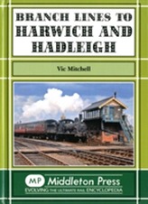  Branch Lines to Harwich and Hadleigh