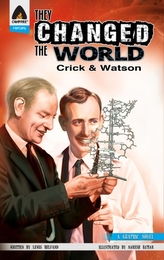  They Changed The World: Crick & Watson - The Discovery Of Dna