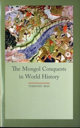 The Mongol Conquest in World History