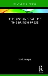 The Rise and Fall of the British Press