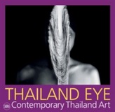  Thailand Eye: Contemporary Thailand Art