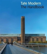  Tate Modern: The Handbook