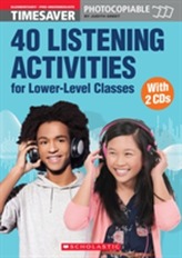  40 Listening Activities for Lower-Level Classes