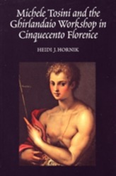  Michele Tosini and the Ghirlandaio Workshop in Cinquecento Florence