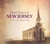  Ghost Towns of New Jersey