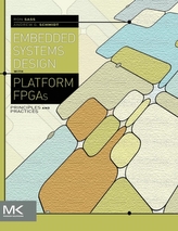  Embedded Systems Design with Platform FPGAs