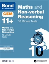  Bond 11+: Maths & Non-verbal Reasoning: CEM 10 Minute Tests