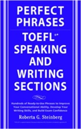  Perfect Phrases for the TOEFL Speaking and Writing Sections