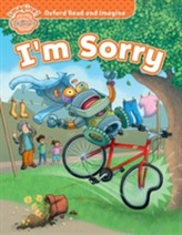  Oxford Read and Imagine: Beginner:: I'm Sorry