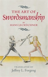  The Art of Swordsmanship by Hans Leckuchner