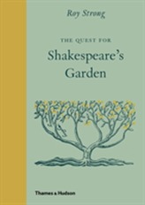 The Quest for Shakespeare's Garden