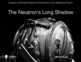  Neutron's Long Shadow