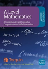  A-Level Mathematics Worked Solutions: A Comprehensive and Supportive Companion to the Unified Curriculum
