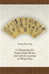  Li Mengyang, the North-South Divide, and Literati Learning in Ming China