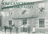  Old Langholm and the Esk Valley