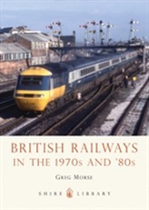  British Railways in the 1970s and '80s