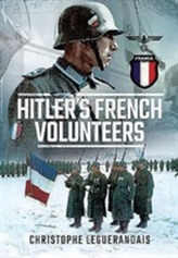  Hitler's French Volunteers