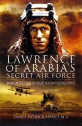 Lawrence of Arabia's Secret Air Force