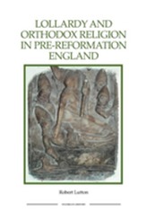  Lollardy and Orthodox Religion in Pre-Reformation England