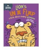  Behaviour Matters: Lion's in a Flap - A book about feeling worried